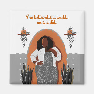 Black Woman, She Believed She Could, So She Did Ma Magnet