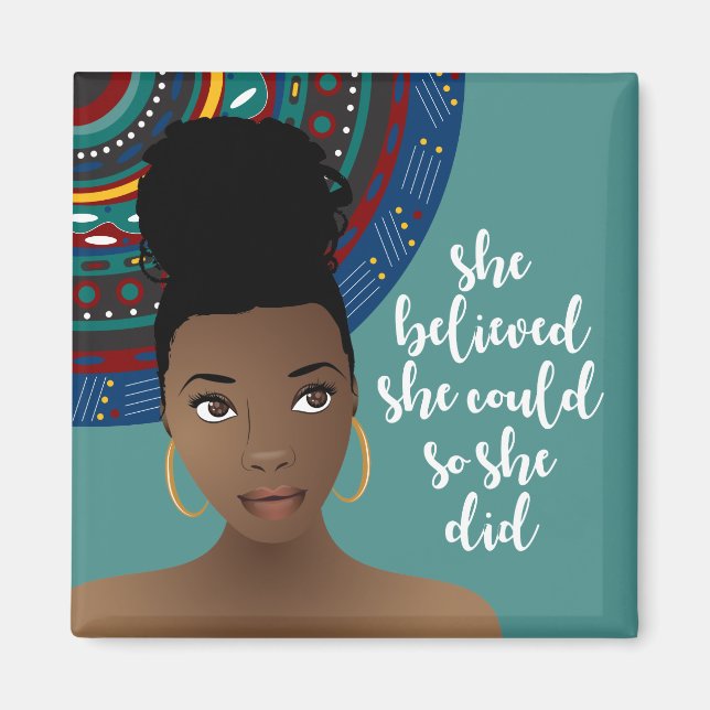 Black Woman, She Believed She Could, So She Did Magnet (Front)