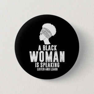 Black Woman Speaking Listen Learn History Month Me 6 Cm Round Badge