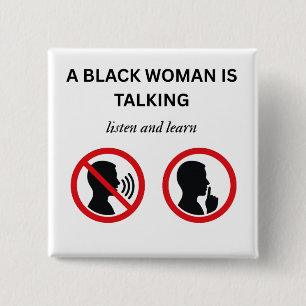 Black Woman Talking Listen And Learn 15 Cm Square Badge