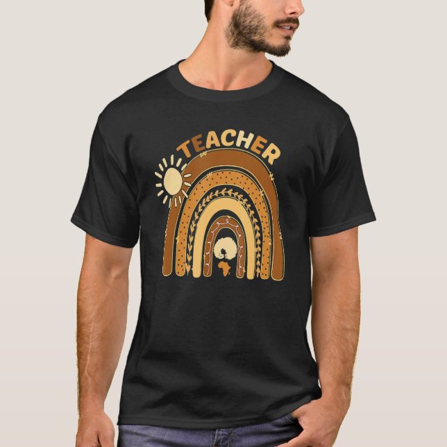 Black Woman Teacher Melanin Rainbow Skin Black His T-Shirt (Front)