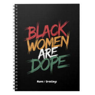 Black Women Are Dope Black History Month Notebook