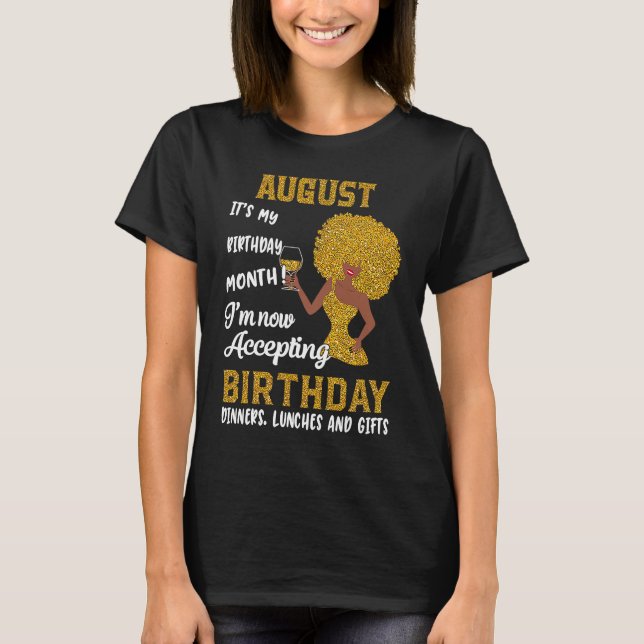 Black Women August Birthday Leo Queens Virgo Girl T-Shirt (Front)