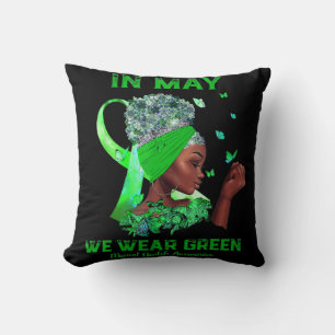 Black Women In May We Wear Green Mental Health Awa Cushion