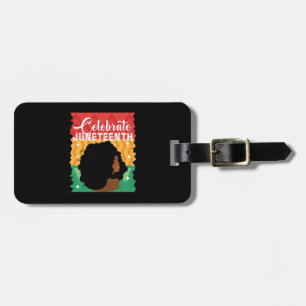 Black Women Juneteenth Celebrate Indepedence Day Luggage Tag