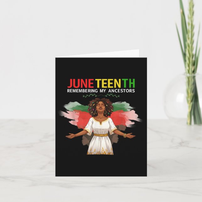 Black Women Juneteenth Remembering My Ancestors Gr Card (Front)