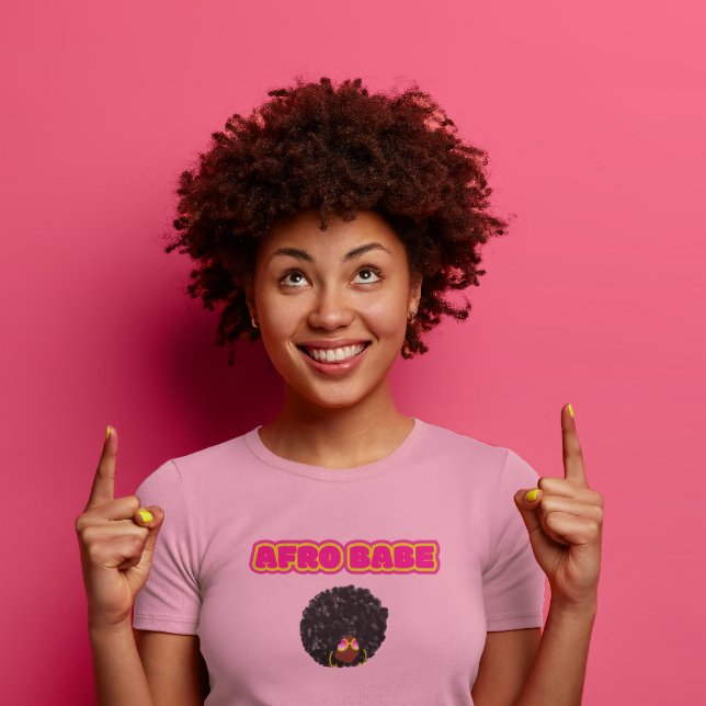 Black Women, Pink Afro Babe T-Shirt (Pink babe, sees ya)
