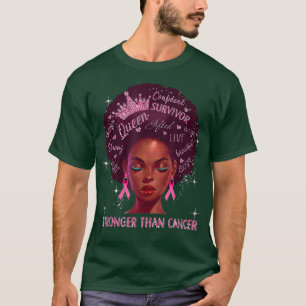 Black Women Queen Stronger Than Breast Cancer Pink T-Shirt