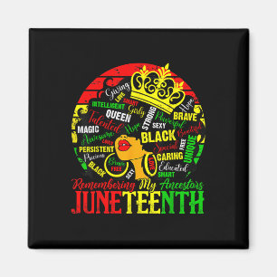 Black Women Remembering My Ancestors Juneteenth Ce Magnet