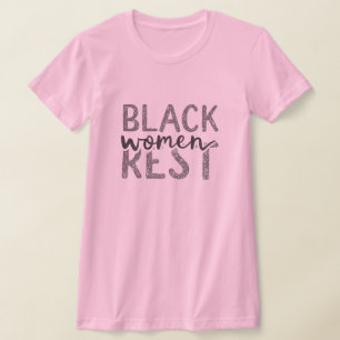 Black Women Rest T-Shirt