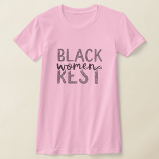 Black Women Rest T-Shirt
