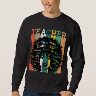 Black Women Teacher Afro Retro Black History Month Sweatshirt