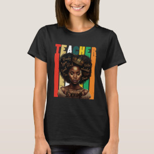 Black Women Teacher Afro Retro Black History Month T-Shirt