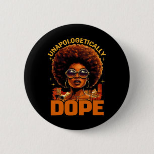 Black Women Unapologetically Drug Juneteenth Black 6 Cm Round Badge