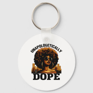 Black Women Unapologetically Drug Juneteenth Black Key Ring