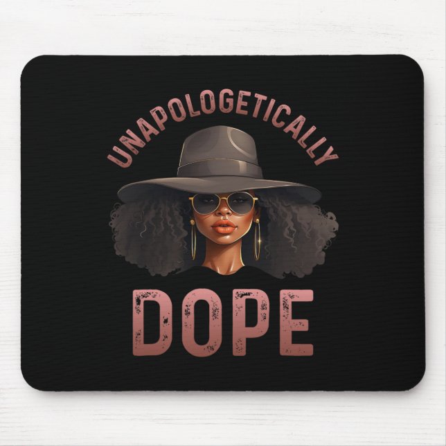 Black Women Unapologetically Drug Juneteenth Black Mouse Pad (Front)
