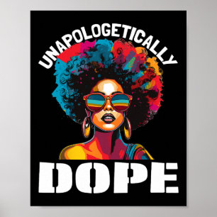 Black Women Unapologetically Drug Juneteenth Black Poster