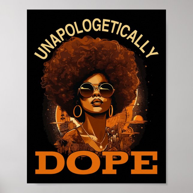 Black Women Unapologetically Drug Juneteenth Black Poster (Front)