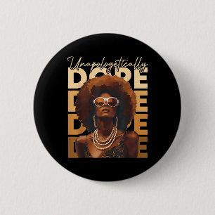 Black Women Unapologetically Juneteenth Black Hist 6 Cm Round Badge