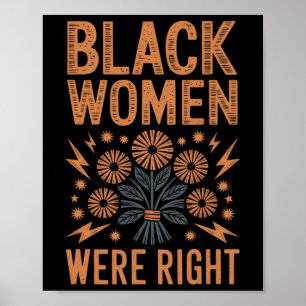 Black Women Were Right Floral Boho Resist Anti Tru Poster