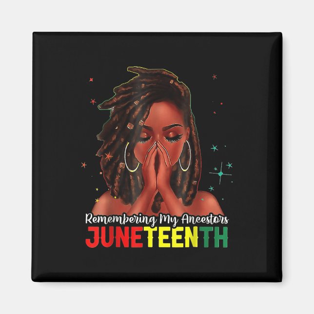 Black Womens Remembering My Ancestors Juneteenth G Magnet (Front)