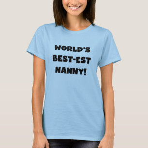 Black World's Best-est Nanny T-shirts and Gifts