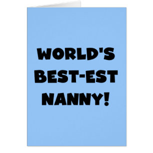 Black World's Best-est Nanny T-shirts and Gifts