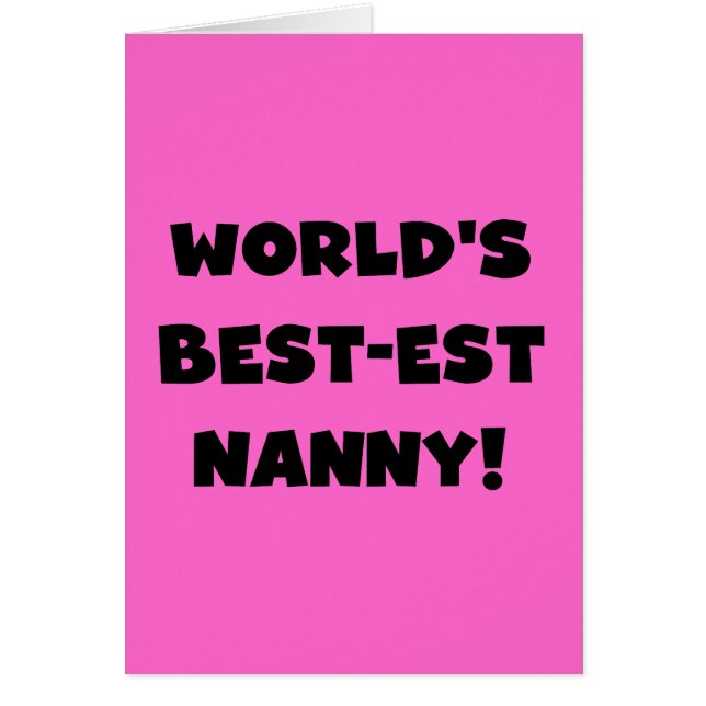 Black World's Best-est Nanny T-shirts and Gifts (Front)