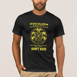 Black & Yellow Don't Vote for Socialism T-Shirt
