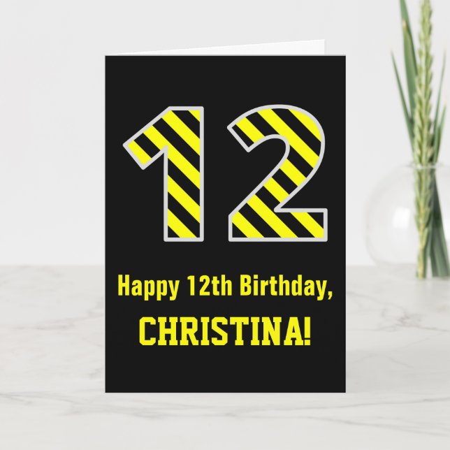 Black & Yellow Striped "12"; 12th Birthday + Name Card (Front)