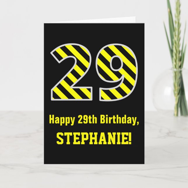 Black & Yellow Striped "29"; 29th Birthday + Name Card (Front)