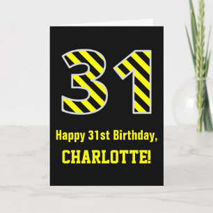 Black & Yellow Striped "31"; 31st Birthday + Name Card