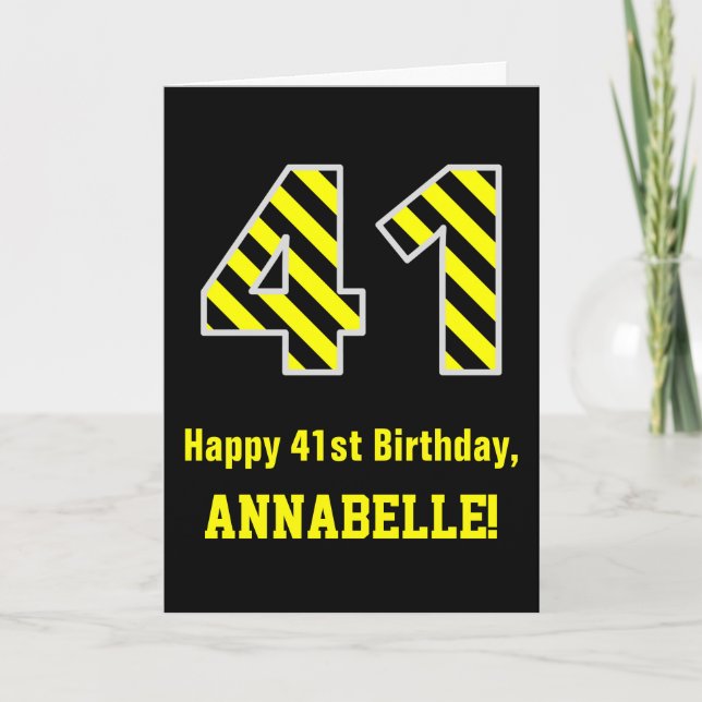 Black & Yellow Striped "41"; 41st Birthday + Name Card (Front)