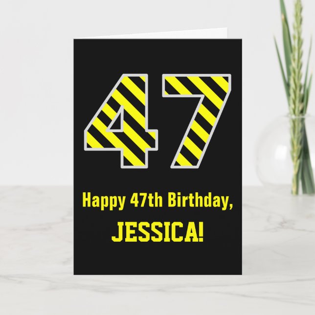 Black & Yellow Striped "47"; 47th Birthday + Name Card (Front)