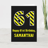 Black & Yellow Striped "61"; 61st Birthday + Name