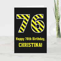 Black & Yellow Striped "76"; 76th Birthday + Name