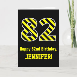 Black & Yellow Striped "82"; 82nd Birthday + Name Card