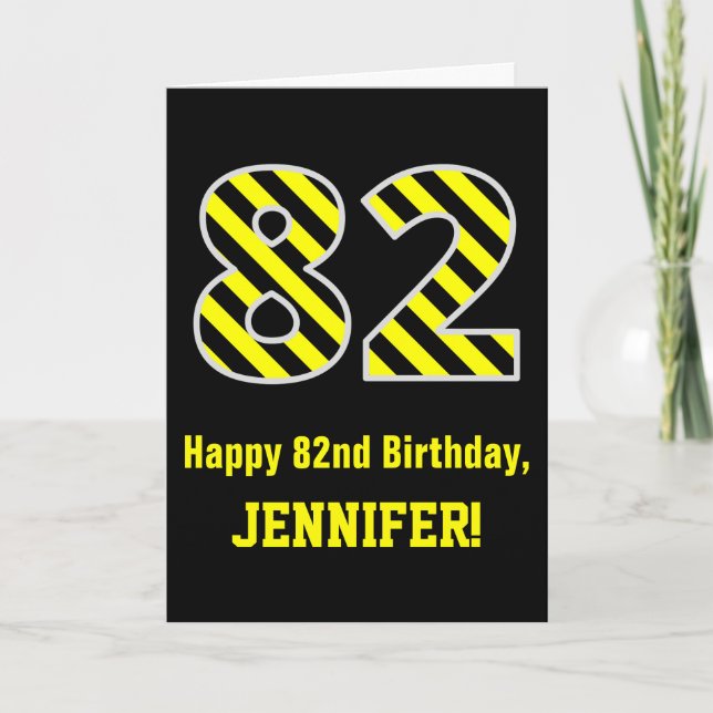 Black & Yellow Striped "82"; 82nd Birthday + Name Card (Front)