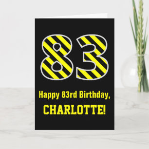 Black & Yellow Striped "83"; 83rd Birthday + Name Card