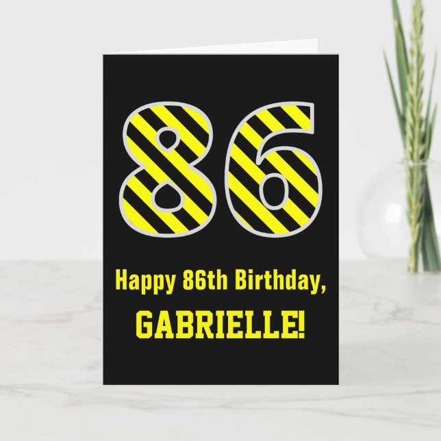Black & Yellow Striped "86"; 86th Birthday + Name Card (Front)