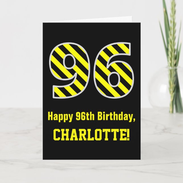 Black & Yellow Striped "96"; 96th Birthday + Name Card (Front)