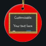 Blackboard Greeting - Customisable Ceramic Tree Decoration<br><div class="desc">Use the art work on these items as a starting point. Add text to an already supplied background, or add a photo or uploaded image to to a background or creative frame, then show off your work. font size="2">Why pay an "artist" to use their supposed "template" where they provide NOTHING...</div>