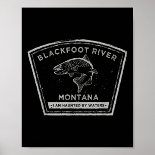 Blackfoot River Montana - Fly Fishing Shirt  Poster
