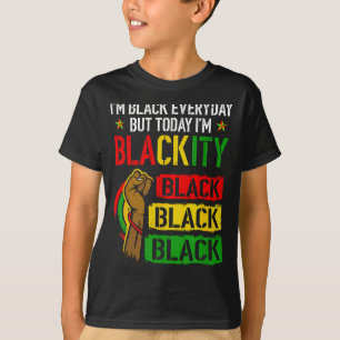 Blackity african black power juneteenth black T-Shirt