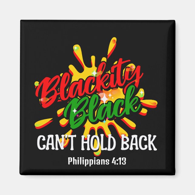 BLACKITY BLACK CAN'T HOLD BACK Juneteenth Magnet (Front)