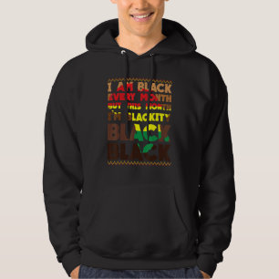 Blackity Black Every Month Black History African B Hoodie