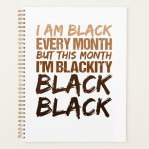 Blackity Black Every Month Black History African Planner