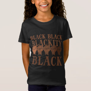 Blackity Black History Month African BHM Melanin M T-Shirt
