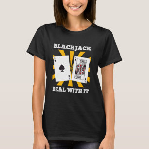 BLACKJACK DEAL WITH IT Funny Blackjack Cards Vinta T-Shirt