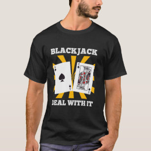 BLACKJACK DEAL WITH IT Funny Blackjack Cards Vinta T-Shirt